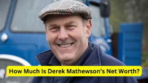 How Much Is Derek Mathewson Net Worth