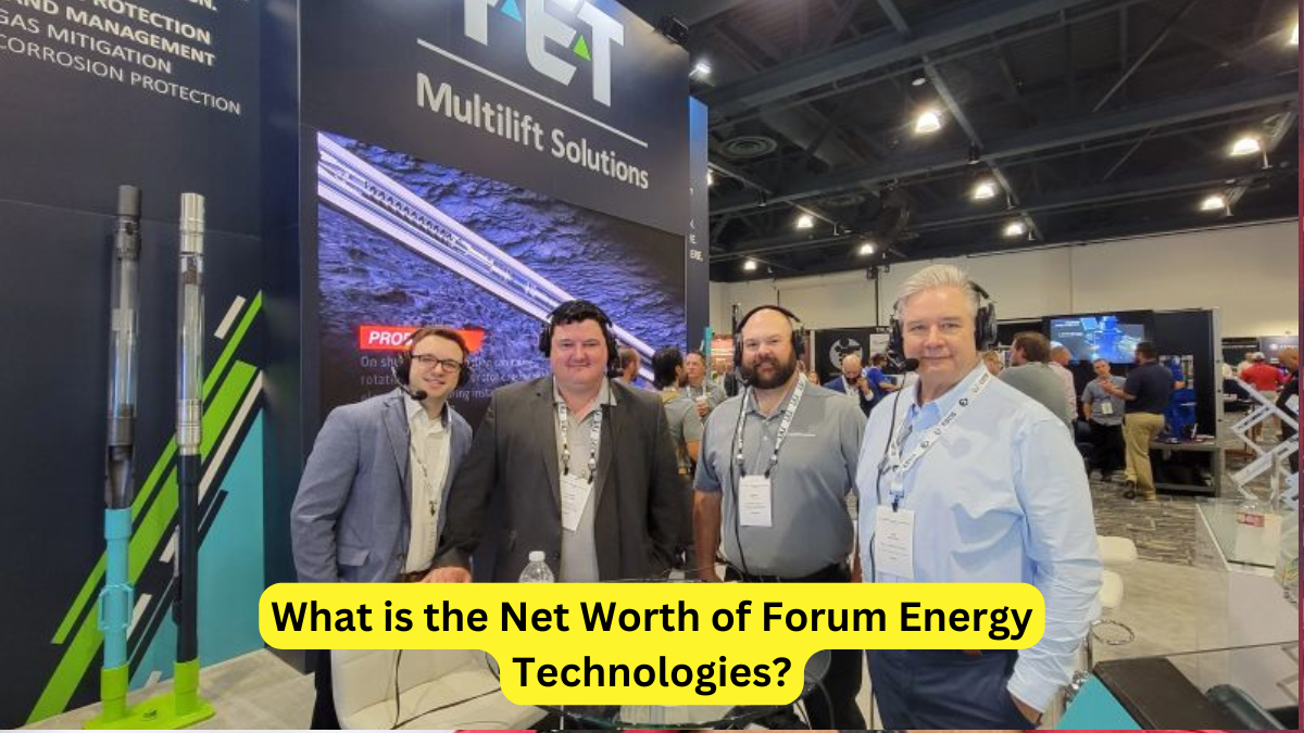 What is the Net Worth of Forum Energy Technologies?