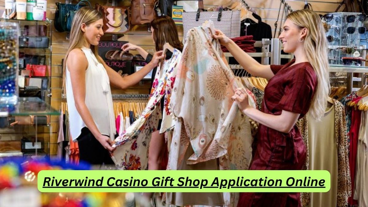 Riverwind Casino Gift Shop Application Online