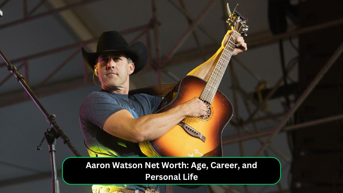 Aaron Watson Net Worth: Age, Career, and Personal Life