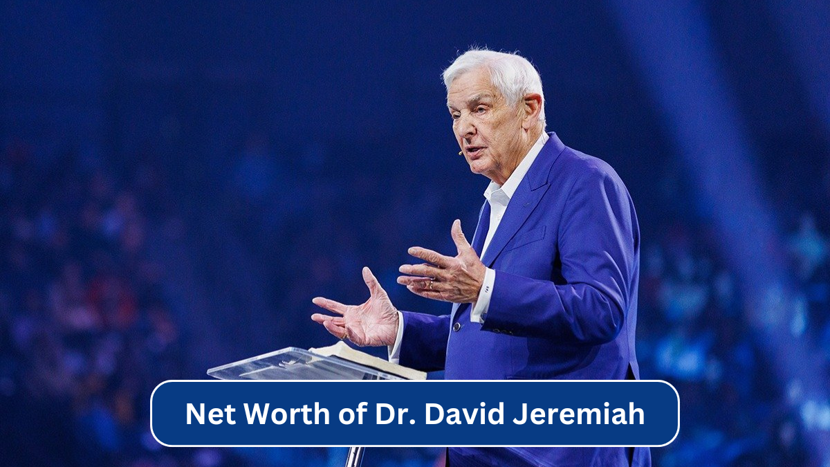 Net Worth of Dr. David Jeremiah: Age, Education, Career, House, Family, Wife, Personal Life