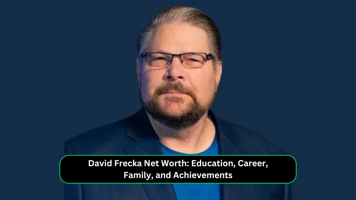 David Frecka Net Worth: Education, Career, Family, and Achievements